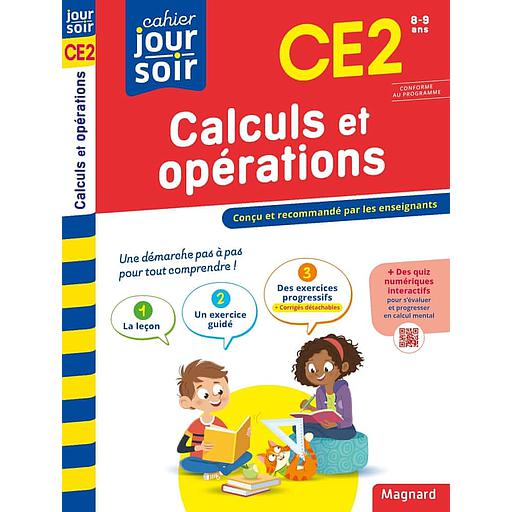 Cahier du jour/cahier du soir Calculs et opérations CE2