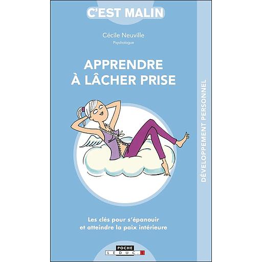 Apprendre à lâcher-prise, c'est malin