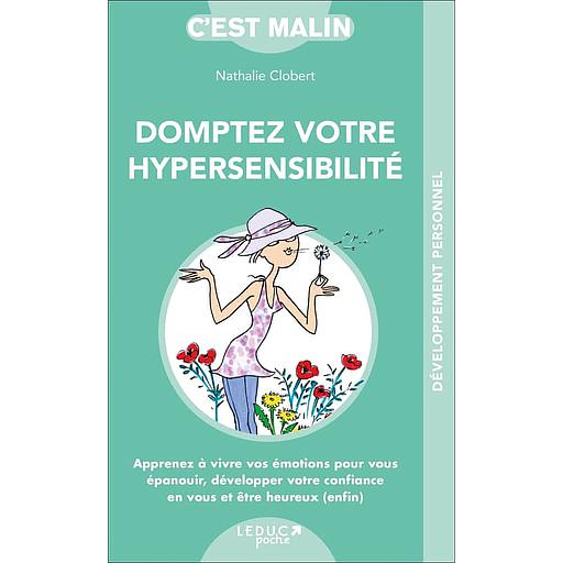 Dompter son hypersensibilité c'est malin