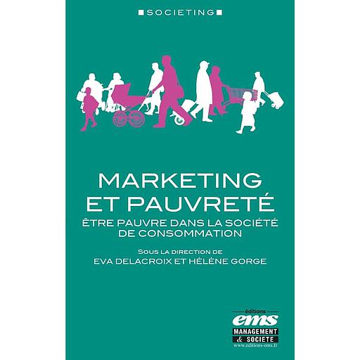 Marketing et pauvreté  - Etre pauvre dans la société de consommation