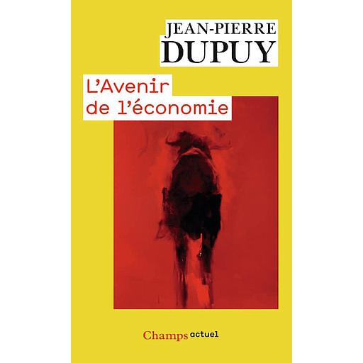 L'avenir de l'économie  - Sortir de l'écomystification