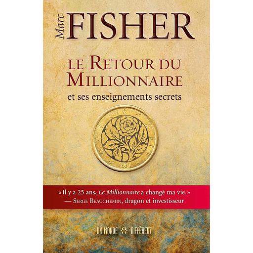 Le retour du Millionnaire et ses enseignements secrets