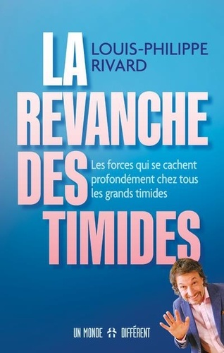 La revanche des timides  - Les forces qui se cachent profondément chez tous les grands timides