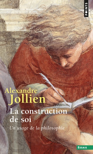 La construction de soi  - Un usage de la philosophie