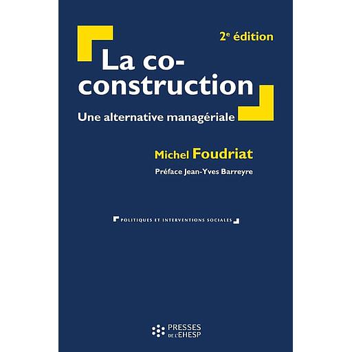 La co-construction  - Une alternative managériale