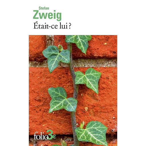 Etait-ce lui ? - Précédé de Un homme qu'on n'oublie pas