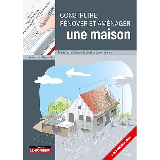 Campus Construire, rénover et aménager une maison - Toutes les techniques de construction en images