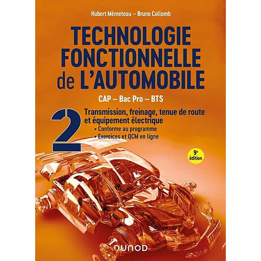 CAMPUS TECHNOLOGIE FONCTIONNELLE DE L'AUTOMOBILE - TOME 2 - 9E ED. - TRANSMISSION, FREINAGE, TENUE DE ROUTE
