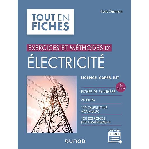 Campus Exercices et méthodes d'électricité - Licence, CAPES, IUT