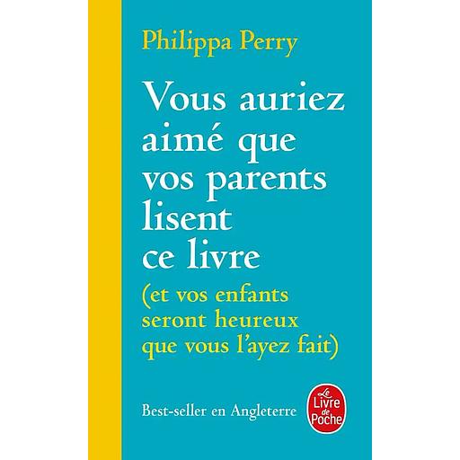 Vous auriez aimé que vos parents lisent ce livre