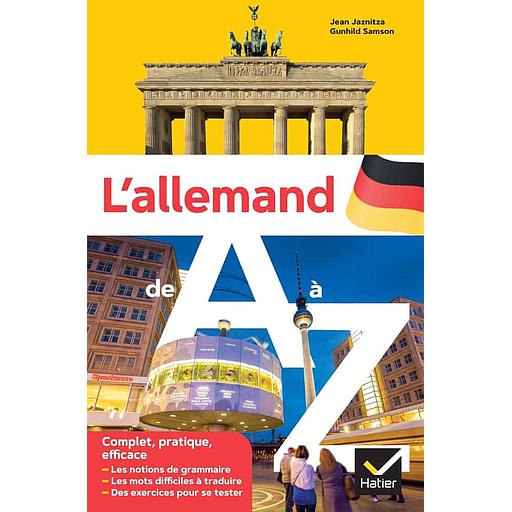 L'allemand de A à Z - Niveaux B1-C1 du CECR. Lycéens et étudiants de 1er cycle
