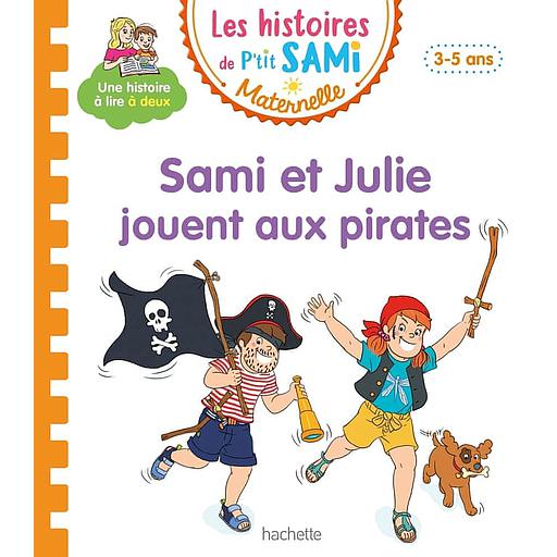 Les histoires de P'tit Sami Maternelle - Sami et Julie jouent aux pirates