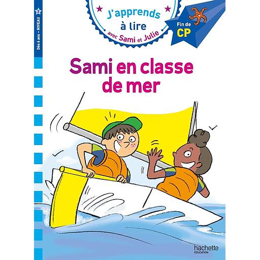 J'apprends à lire avec Sami et Julie - Sami en classe de mer - Fin de CP, Niveau 3