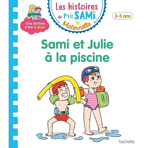 Les histoires de P'tit Sami Maternelle - Sami et Julie à la piscine