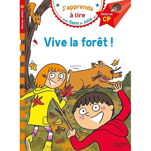 J'apprends à lire avec Sami et Julie - Vive la forêt ! - Niveau 1, début de CP