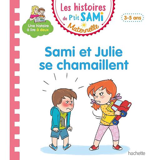 Les histoires de P'tit Sami Maternelle - Sami et Julie se chamaillent
