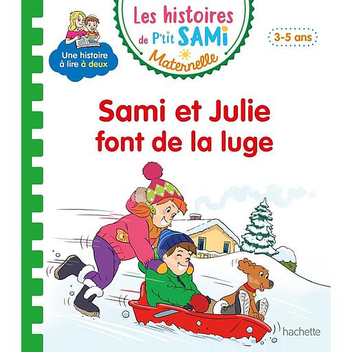 Les histoires de P'tit Sami Maternelle - Sami et Julie font de la luge