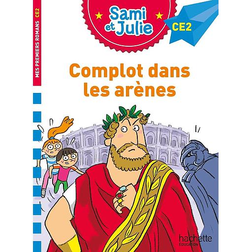 Sami et Julie - Complot dans les arènes