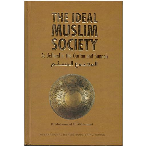 The Ideal Muslim Society