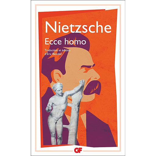 Ecce homo - Comment on devient ce qu'on est