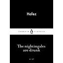 The Nightingales are Drunk