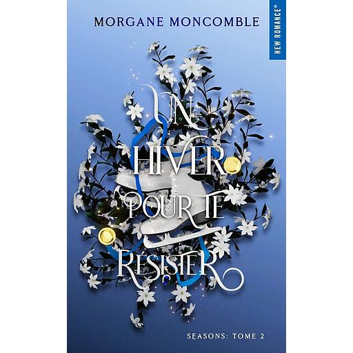 Seasons Tome 2 - Un hiver pour te résister