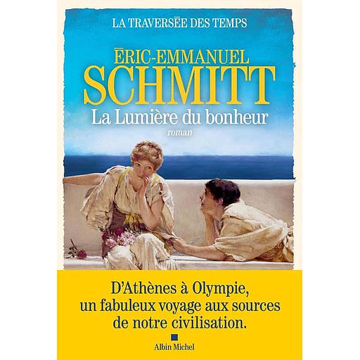 La traversée des temps Tome 4 - La lumière du bonheur