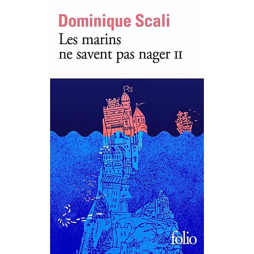 Les marins ne savent pas nager Tome 2
