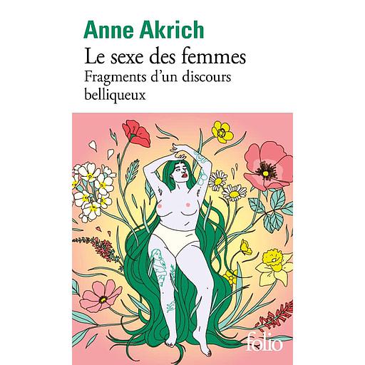 Le sexe des femmes - Fragments d'un discours belliqueux