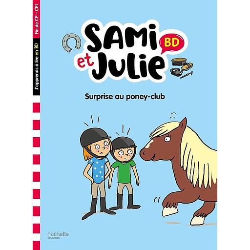 Sami et Julie - Surprise au poney club ! - Fin de CP-CE1