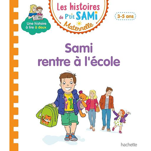 Les histoires de P'tit Sami Maternelle - Sami rentre à l'école