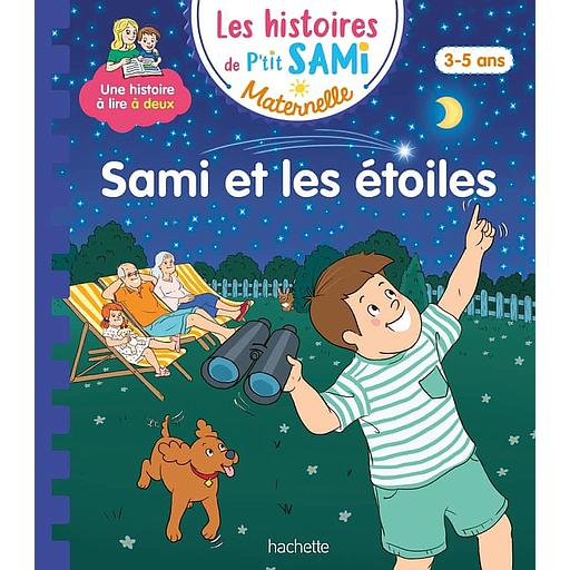 Les histoires de P'tit Sami Maternelle - Sami et les étoiles
