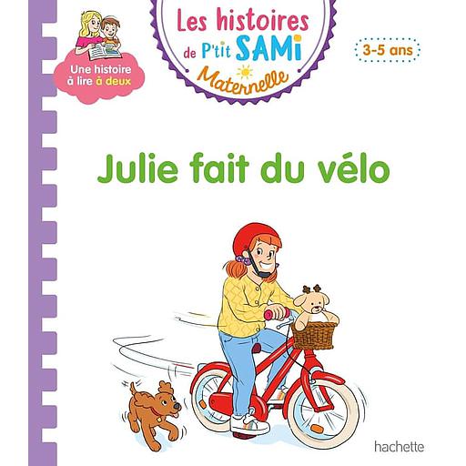 Les histoires de P'tit Sami Maternelle - Julie fait du vélo