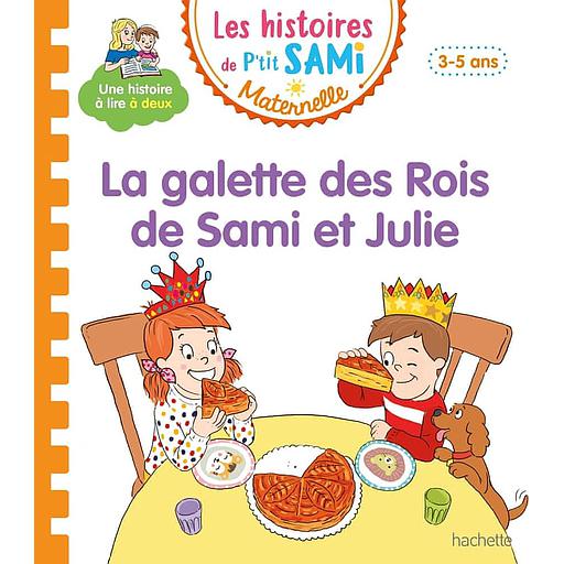 Les histoires de P'tit Sami Maternelle - La galette des rois