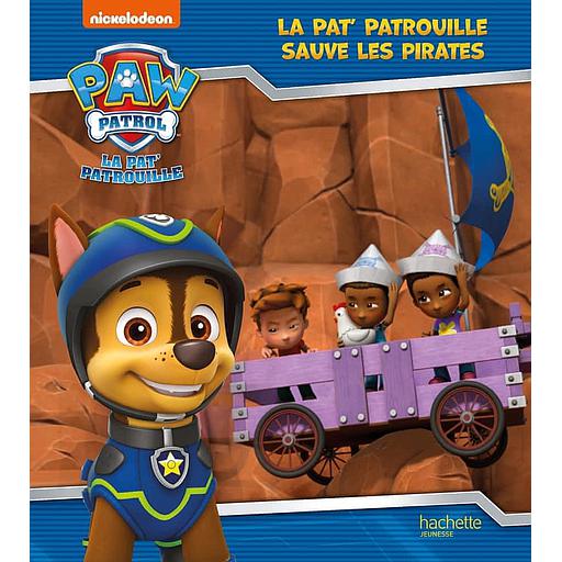 Paw Patrol La Pat' Patrouille - La Pat' Patrouille sauve les pirates