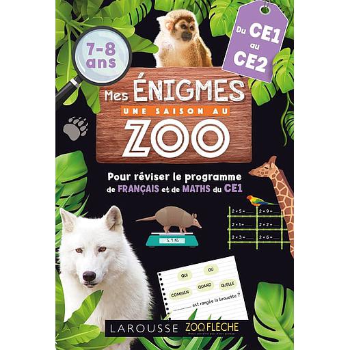 Mes énigmes Une saison au zoo du CE1 au CE2