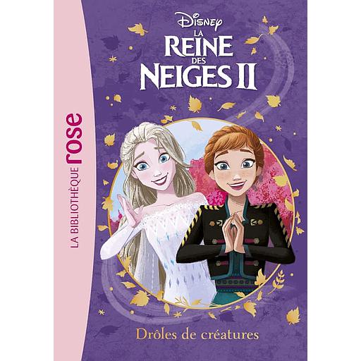 La Reine des Neiges II Tome 14 - Drôles de créatures