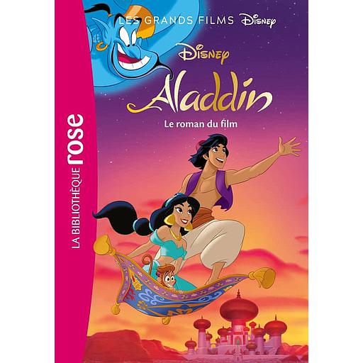 Les grands films Disney Tome 5 - Aladdin - Le roman du film