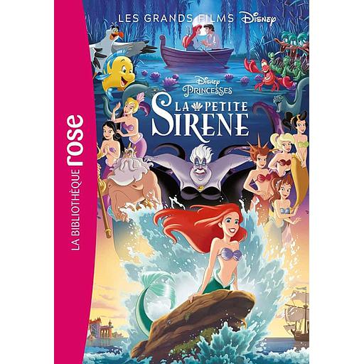 Les grands films Disney Tome 4 - La petite sirène - Le roman du film