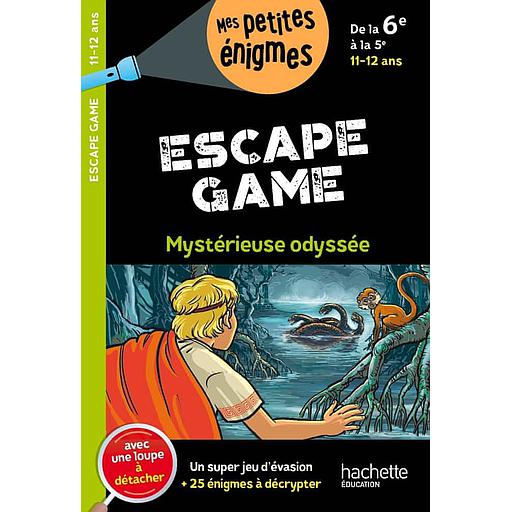 Escape Game de la 6e à la 5e - Cahier de vacances, avec une loupe à détacher