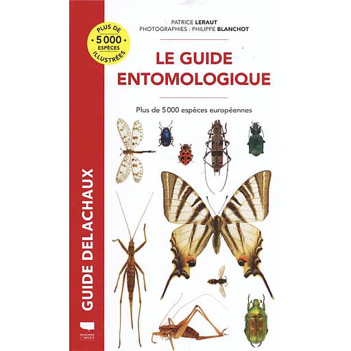 Le guide entomologique - Plus de 5000 espèces européennes