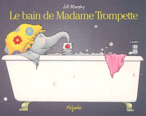 Le bain de Madame Trompette