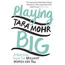 Playing Big
