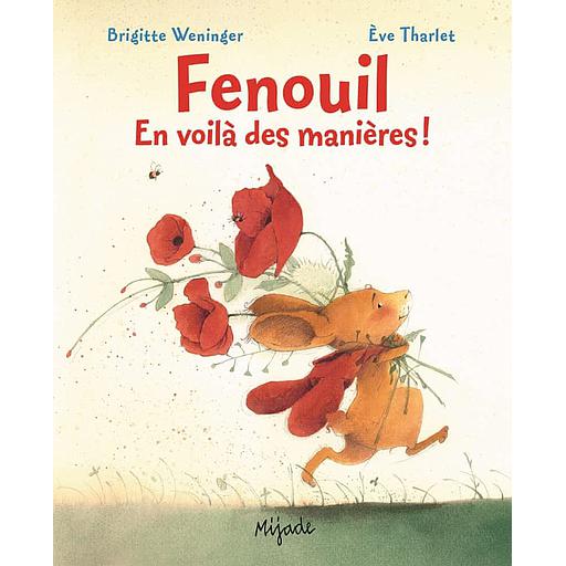 Fenouil, en voilà des manières !