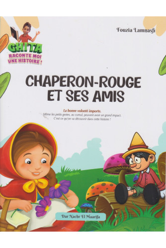 Ghita raconte moi une histoire! :Chaperon-rouge et ses amis