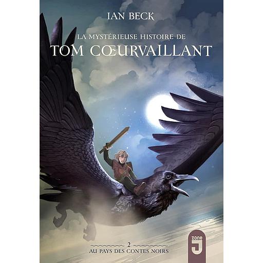 Tom Coeurvaillant Tome 2 - Au pays des contes noirs