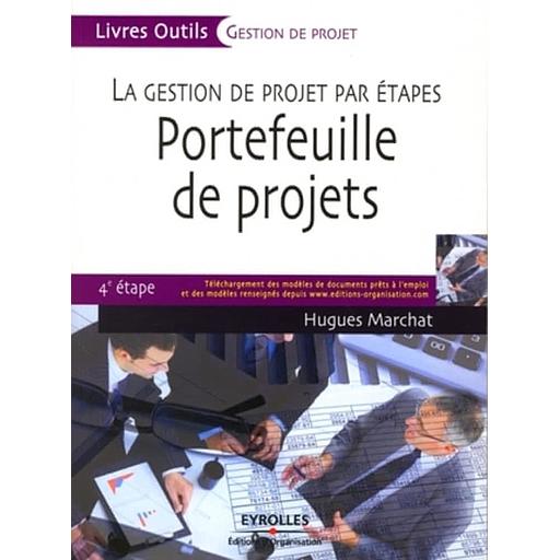 Portefeuille de projets - La gestion de projet par étapes, 4e étape