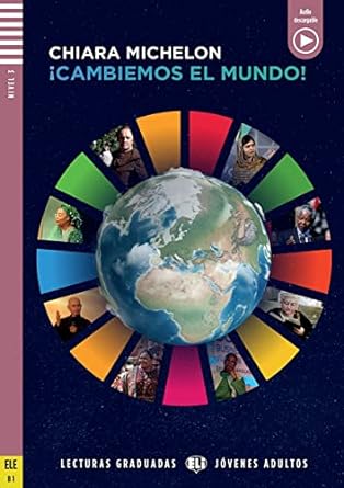 Young Adult ELI Readers - Spanish: Cambiemos el mundo + downloadable audio