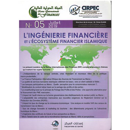 REVUE Internationale des finances n°5 - L'INGÉNIERIE FINANCÈRE ET L'ÉCOSYSTÈME FINANANCIER ISLAMIQUE