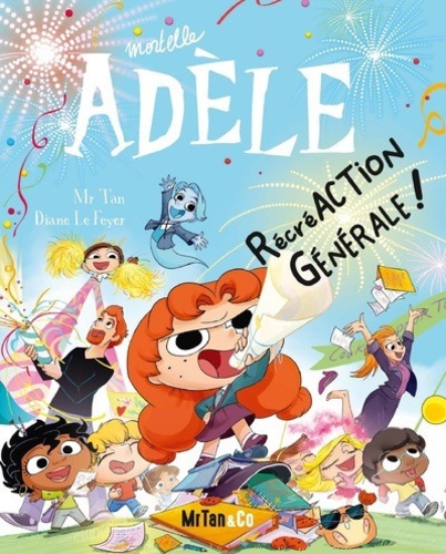 Mortelle Adèle Tome 21 - RécréAction générale !